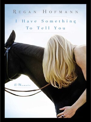 cover image of I Have Something to Tell You